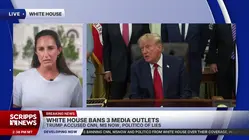 Scripps News senior White House correspondent offers insight as Trump announces ban of CNN, MS Now and Politico