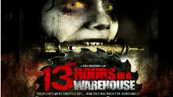 13 Hours in a Warehouse