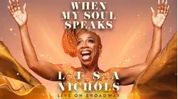 When My Soul Speaks: Lisa Nichols Live on Broadway