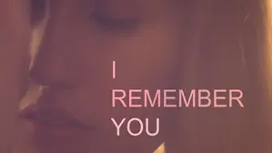 I Remember You