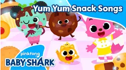 Yum Yum Snack Songs