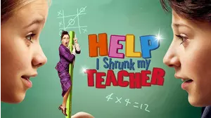 Help I Shrunk My Teacher