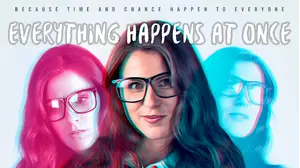 Everything Happens At Once