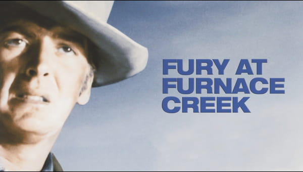 Fury At Furnace Creek on FREECABLE TV