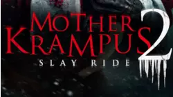 Mother Krampus 2: Slay Ride