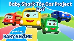 Baby Shark Toy Car Project ep3