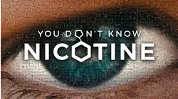 You Don't Know Nicotine