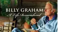 Billy Graham: A Life Remembered