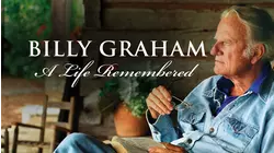 Billy Graham: A Life Remembered