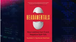 Beating Self-Doubt and Building Big Ideas: A Conversation On 'Headamentals'