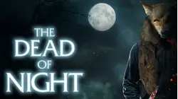 The Dead Of Night (2021) [Broadcast Edit]