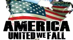 America: United We Fall