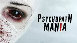 Psychopath: Mania