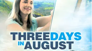 Three Days in August