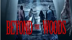 Beyond the Woods