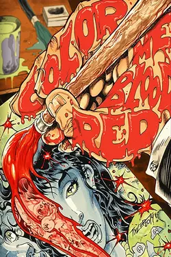 COLOR ME BLOOD RED