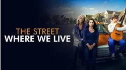The Street Where We Live