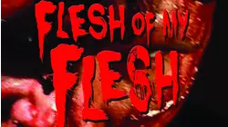 Flesh of My Flesh