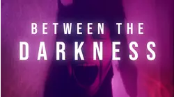 Between the Darkness