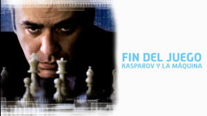 Fin del Juego: Kasparov y la máquina