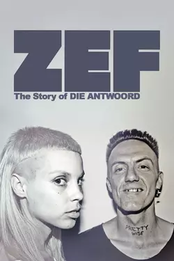 ZEF: The Story of Die Antwoord