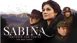 Sabina: Tortured for Christ, The Nazi Years