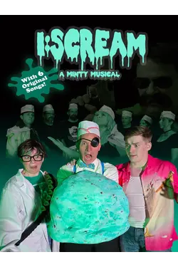 I: Scream- A Minty Musical