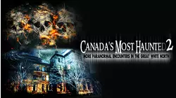 Canada's Most Haunted 2