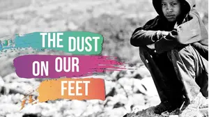 The Dust On Our Feet