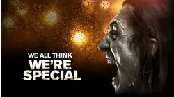 We All Think We're Special