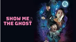 Show Me The Ghost