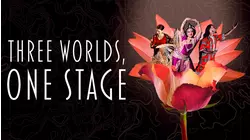 Three Worlds, One Stage