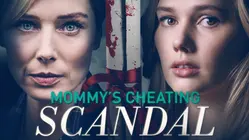 Mommy's Cheating Scandal