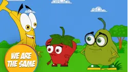 Fruit Salad Ep 10-We Are The Same