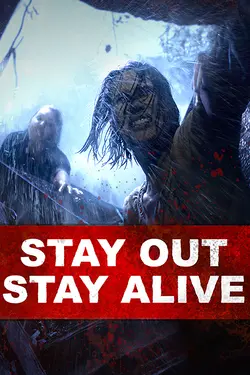 Stay Out Stay Alive