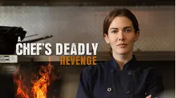 A Chef's Deadly Revenge