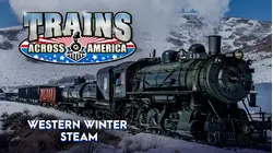 Trains Across America: Western Winter Steam