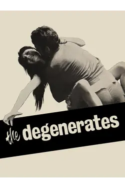 The Degenerates