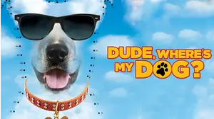 Dude, Where's My Dog?