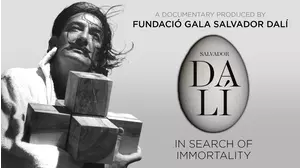 Salvador Dali: In Search of Immortality