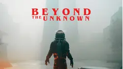 Beyond the Unknown