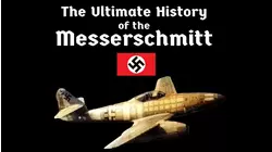 The Ultimate History of the Messerschmitt