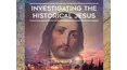 Investigating The Historical Jesus