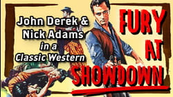 FURY AT SHOWDOWN - John Derek & Nick Adams in a Classic Western
