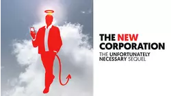 The New Corporation: The Unfortunately Necessary Sequel