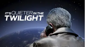 It's Quieter in the Twilight