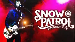 Snow Patrol: Phenomenon