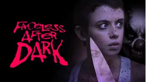 Faceless After Dark