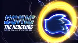 Sonic The Hedgehog: Rings, Rivals And Reboots