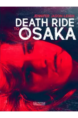 Death Ride to Osaka